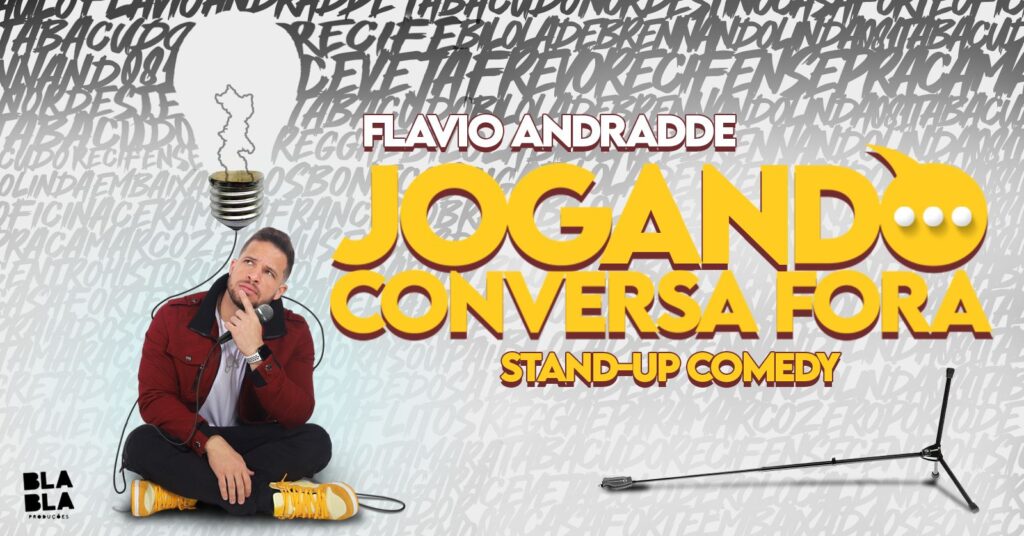 Comediante Flavio Andradde retorna à Feira de Santana com novo espetáculo“Jogando Conversa Fora” traz temas atuais do nosso dia a dia