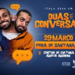 Ítalo Sena está de volta a Feira de Santana com o espetáculo “Duas Conversas”