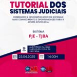 Tutorial gratuito dos sistemas judiciais será realizado nesta quarta (23), na OAB Feira, pelo CCJA