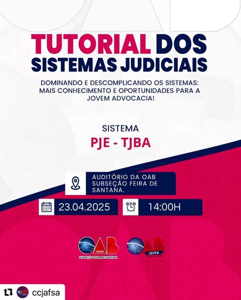 Tutorial gratuito dos sistemas judiciais será realizado nesta quarta (23), na OAB Feira, pelo CCJA