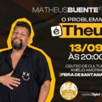 Matheus Buente apresenta o stand-up “O Problema é Theu” em Feira de Santana