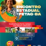 Encontro Estadual da FETAG-BA acontece em Feira de Santana sindicalismo rural baiano