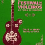 Festival de Violeiros de Feira de Santana comemora 50 anos nesta sexta (5), no Teatro do Cuca