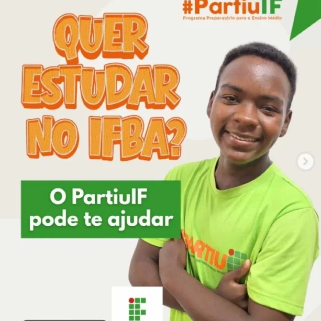 IFBA Feira de Santana abre seleção para o Programa PartiuIF com 40 vagas
