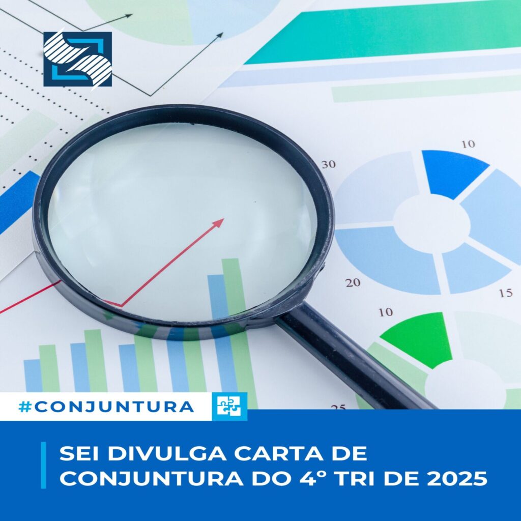 SEI divulga Carta de Conjuntura do 4º trimestre de 2025