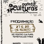 Agosto das Culturas Tradicionais e Populares reúne cultura, saberes e tradições em Santo Estêvão